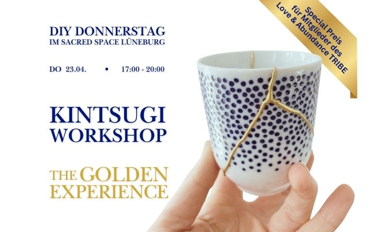 DIY Donnerstag im Sacred Space L&uuml;neburg • Kintsugi Workshop Tickets