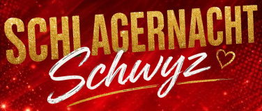 Event-Image for 'Schlager Nova pr&auml;sentiert: Schlagernacht Schwyz'