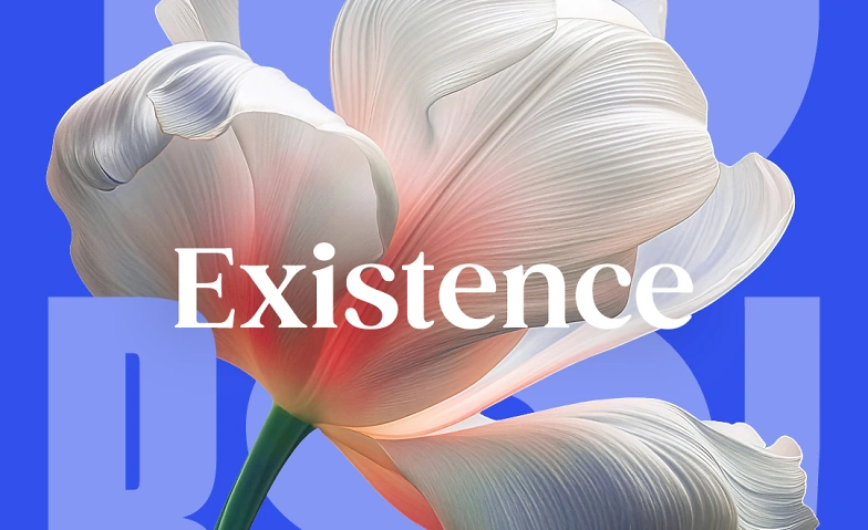 Existence