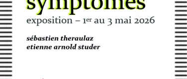 Event-Image for 'Exposition Sympt&ocirc;mes'