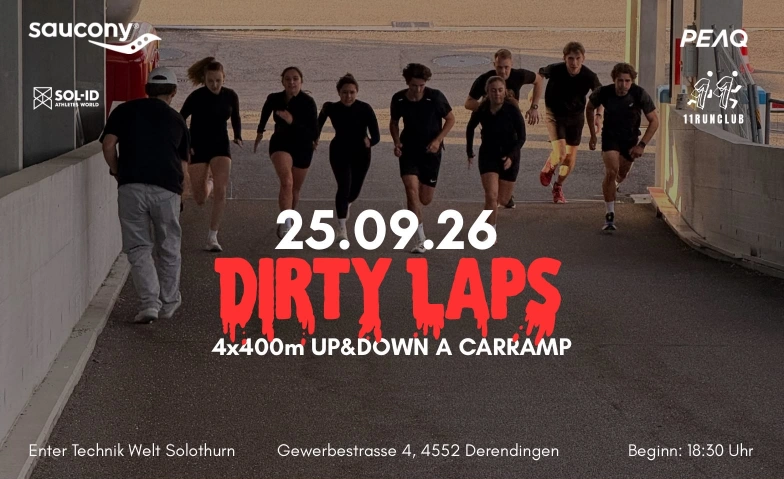 Dirty Laps by 11RUNCLUB ENTER Technikwelt, Gewerbestrasse 4, 4552 Derendingen Billets