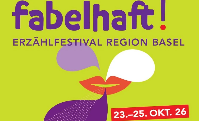 Fabelhaft! Erzählfestival Region Basel
