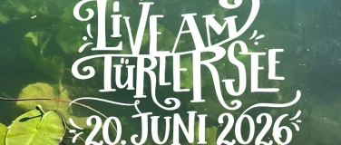 Event-Image for 'Live am T&uuml;rlersee'