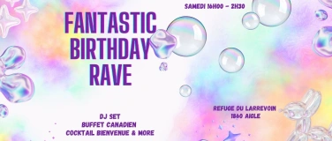 Event-Image for 'FANTASTIC BIRTHDAY RAVE'