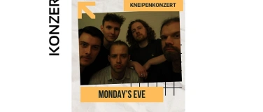 Event-Image for 'Kneipenkonzert: Monday&rsquo;s Eve'