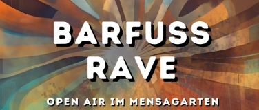 Event-Image for 'Barfu&szlig;-Rave Open Air im MensaGarten (FEEL FREE)'