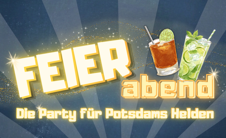 Event-Image for 'FEIERabend - Die Party f&uuml;r Potsdams Helden'