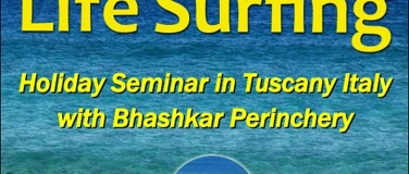 Event-Image for 'Life Surfing Seminar with Bhashkar (Toscana/Italy) English'