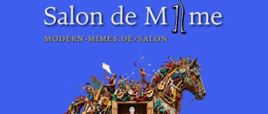 Event-Image for 'Salon de Mime #1 &mdash; Pantomime & physisches Theater'