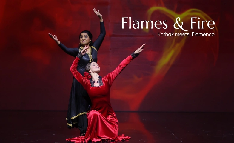 FLAMES &amp; FIRE - Kathak meets Flamenco Billets