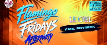 Event-Image for 'Flamingo Fridays AFTERPARTY (Karl Potreck)'