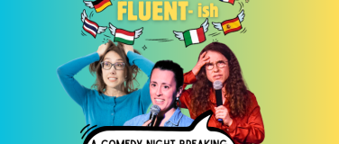 Event-Image for 'FLUENT-ish  English Standup Comedy in Lausanne'