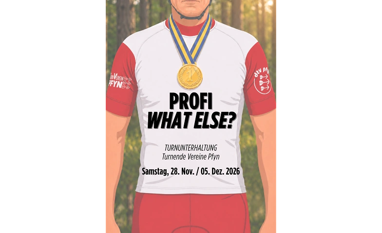 Turnunterhaltung Pfyn "Profi - what else?"