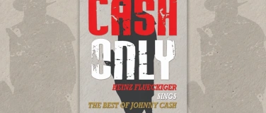 Event-Image for 'Cash Only &ndash; The Best of Johnny Cash live mit Heinz Fl&uuml;ckiger'