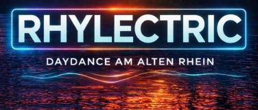 Event-Image for 'RHYLECTRIC - DAYDANCE AM ALTEN RHEIN'