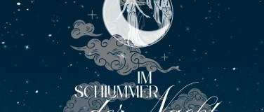 Event-Image for 'Im Schlummer der Nacht'