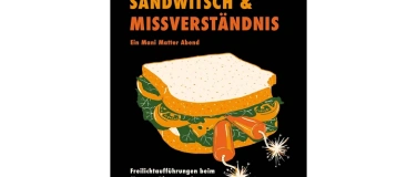 Event-Image for 'Dynamit, S&auml;ndwitsch & Missverst&auml;ndnis'