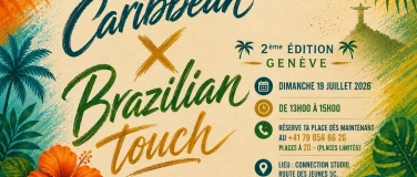 Event-Image for 'Caribbean x Brazilian Touch &ndash; 2&egrave;me &Eacute;dition  Gen&egrave;ve'