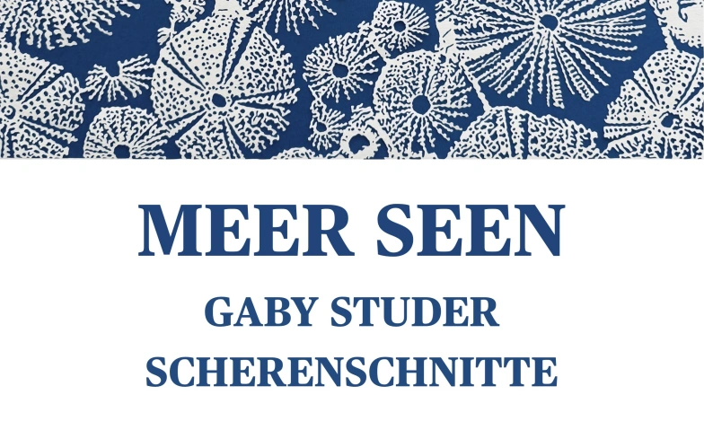 Event-Image for 'Meer Seen, Scherenschnitte von Gaby Studer'