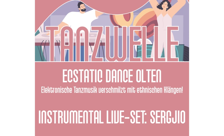TANZWELLE - ECSTATIC DANCE OLTEN