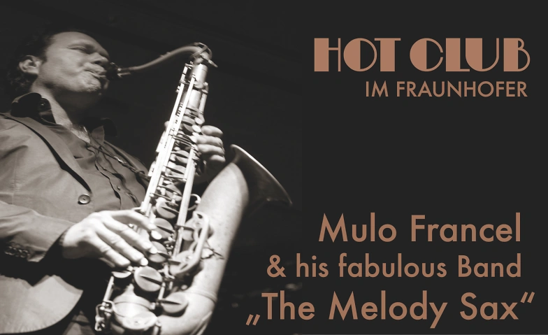 Hot Club im Fraunhofer: Mulo Francel & his fabulous Band