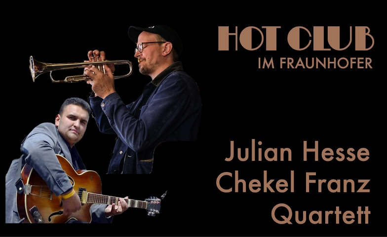 Hot Club im Fraunhofer: Julian Hesse & Chekel Franz Quartett