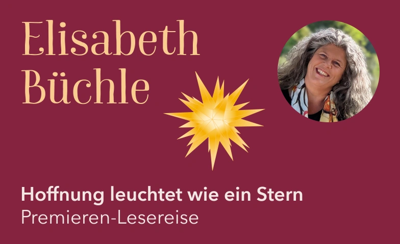 Winterthur: Lesung mit Bestseller-Autorin Elisabeth B&uuml;chle EMK - Ev.-meth. Kirche, Trollstrasse 10, 8400 Winterthour Billets