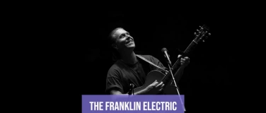 Event-Image for 'The Franklin Electric / Michael Benjamin'
