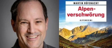 Event-Image for 'Lesung  "Alpenverschw&ouml;rung" mit  Martin R&uuml;fenacht (Autor)'