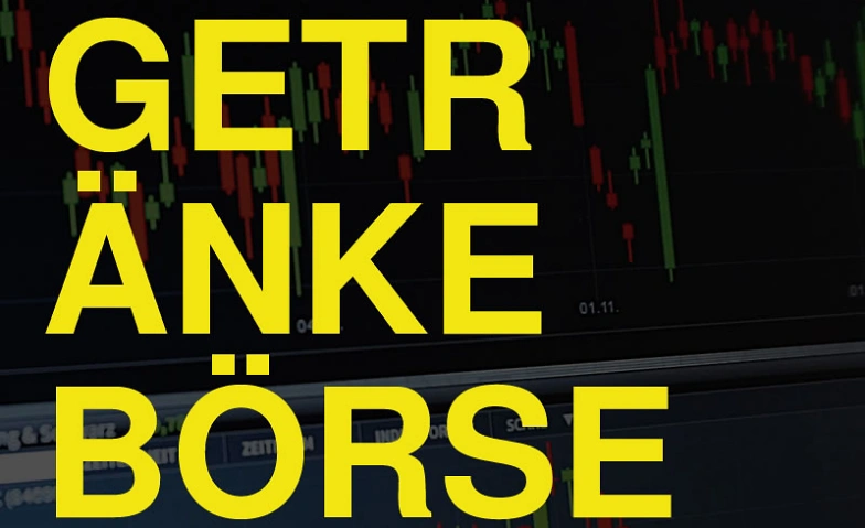 Event-Image for 'FUCKIN' MONDAY: Getr&auml;nkeb&ouml;rse'