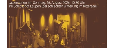 Event-Image for 'Jazz Matinee im Schloss Laupen'