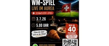 Event-Image for 'Fussball WM im AUREA - 1/16 Final der Schweiz'