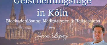Event-Image for 'Geistheilungstag in K&ouml;ln'
