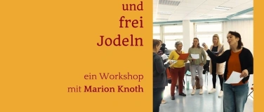 Event-Image for 'Gesund und frei Jodeln &ndash; ein Workshop mit Marion Knoth'