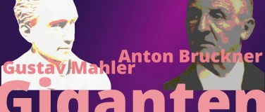 Event-Image for 'AmadeusChor - Giganten - Gustav Mahler + Anton Bruckner'