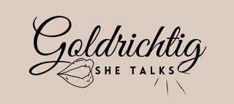 Organisateur de Goldrichtig - Find your Move: Frauenmesse, Talk, Inspiration