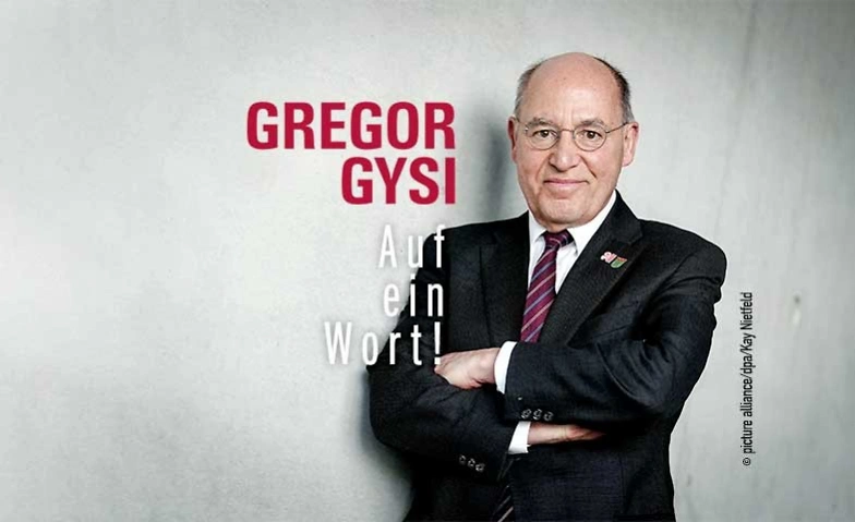 Gregor Gysi - Auf ein Wort!