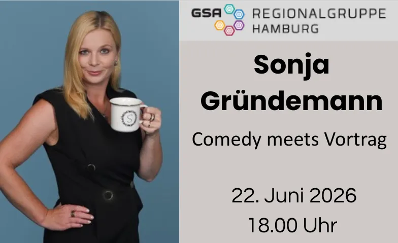 GSA Regionalabend HH  - 22. Juni 2026 - Sonja Gr&uuml;ndemann Feuerst&auml;tte     -    PERMA-Speech, Billwerder Neuer Deich 70, 20539 Hamburg Tickets