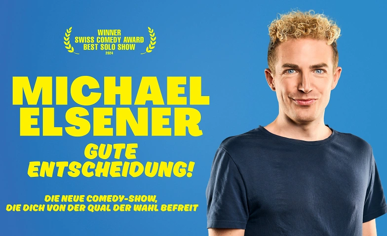 Michael Elsener «GUTE ENTSCHEIDUNG!»