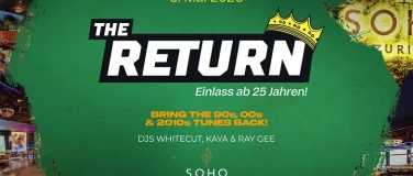 Event-Image for 'THE RETURN at SOHO Club Z&uuml;rich (25+ Party)'