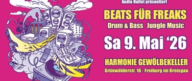 Event-Image for 'BEATS F&Uuml;R FREAKS (Drum & Bass) // Harmonie Keller, Freiburg'
