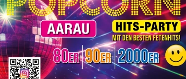 Event-Image for 'POPCORN HITS-PARTY AARAU'