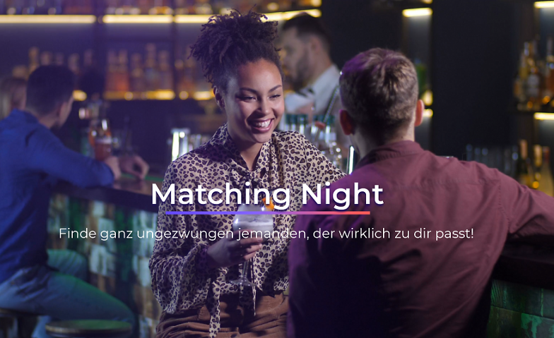 Event-Image for 'Matching Night D&uuml;sseldorf'