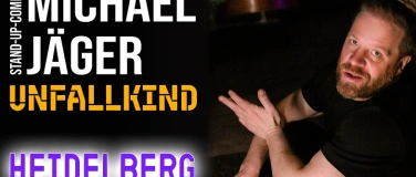 Event-Image for 'Michael J&auml;ger &ndash; Unfallkind  Stand-up Comedy Heidelberg'