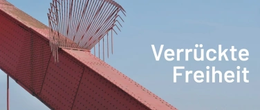 Event-Image for 'Achim Hennecke: "Verr&uuml;ckte Freiheit"'