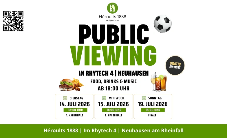Public Viewing im H&Eacute;ROULTS 1888 Neuhausen am Rheinfall Tickets