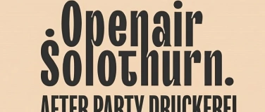 Event-Image for 'AFTER PARTY OPENAIR SOLOTHURN'