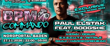 Event-Image for 'BPM Commando - PAUL ELSTAK feat. BOOGSHE &ndash; EXKL. SWISS SHOW'