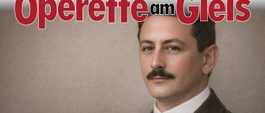 Event-Image for 'Operette am Gleis 2. Auff&uuml;hrung'