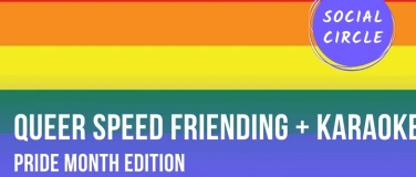 Event-Image for 'Queer Speedfriending + Karaoke Pride Month Edition'